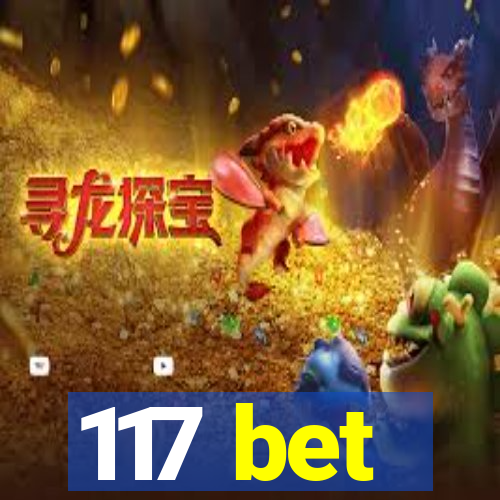 117 bet